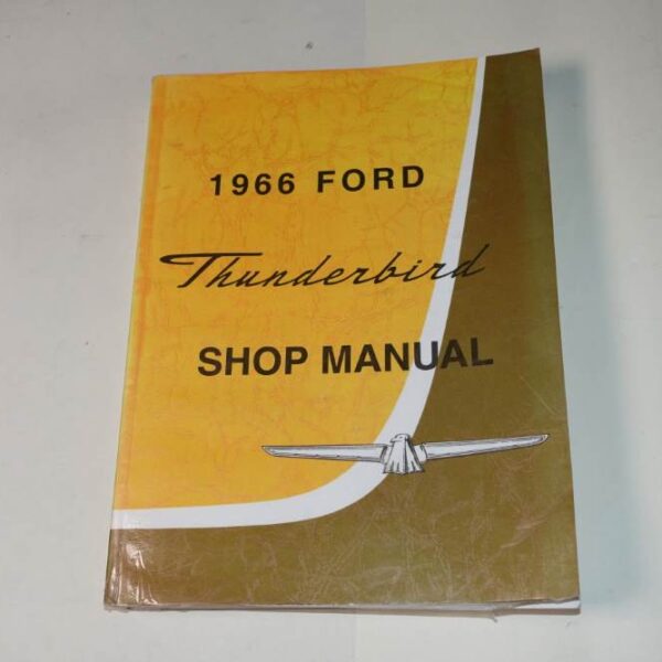 1966 Ford Thunderbird Shop Manual